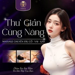 Vidia Clinic - Massage Chuyên Sâu Cổ, Vai, Gáy 60P