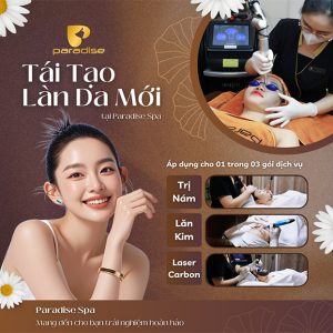 Paradise Spa - Trẻ Hóa Da Laser Carbon/ Trị Nám/ Lăn Kim