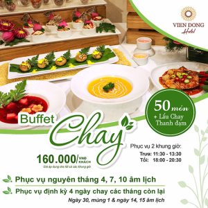 Viễn Đông - Buffet Tinh Hoa Những Món Chay - Trưa/ Tối Cả Tuần