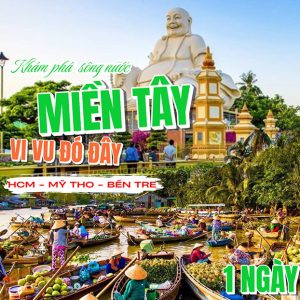 Tour Khám Phá Miền Tây Sông Nước: Mỹ Tho - Bến Tre 1 Ngày