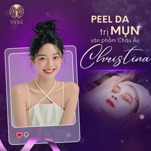 Vidia Clinic - Peel Căng Bóng, Điều Trị Mụn - SP Châu Âu Christina