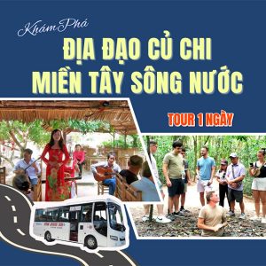 Tour 1 Ngày - Địa Đạo Củ Chi Và Đồng Bằng Sông Cửu Long