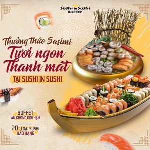 Sushi In Sushi - Buffet 40 Món Nhật Tinh Hoa Không Giới Hạn