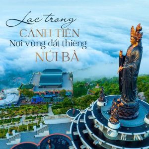 Tour Tây Ninh 1 Ngày - Núi Bà - Đỉnh Vân Sơn - Tòa Thánh - HH011