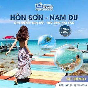 Tour Đảo Hòn Sơn - Nam Du 3N3Đ - Ngắm San Hô - Tiệc BBQ - BD014
