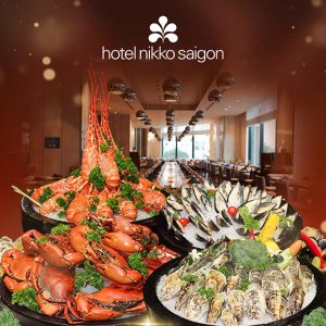 Hotel Nikko Saigon - Buffet Hải Sản Tôm Hùm Cao Cấp + Rượu Vang