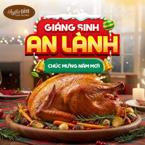 Buffet Gánh Liberty - Ẩm Thực 3 Miền - Tối Ngày Lễ Giáng Sinh, Tết Tây