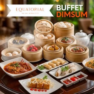 Equatorial - Buffet Trưa Dim Sum Cao Cấp 50 Món Chuẩn Vị Trung Hoa