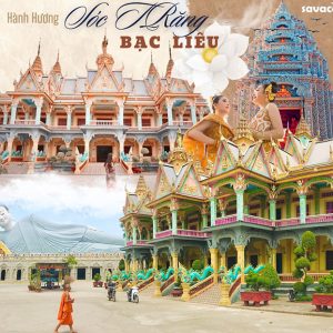 Tour Hành Hương Bạc Liêu - Sóc Trăng 2N1Đ - Hương Sắc Nam Tông