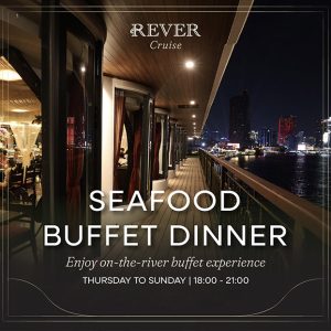 Du Thuyền Rever Sài Gòn 5* - Buffet Hải Sản Thượng Hạng