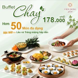 Viễn Đông - Buffet Trưa/ Tối Tinh Hoa Những Món Chay
