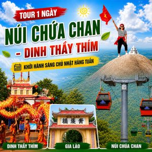 Tour 1 Ngày - Núi Chứa Chan - Gia Lào - Dinh Thầy Thím - HH015