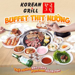Korean Grill - Buffet Mọi Nhà Thịt Nướng Hàn Quốc Không Giới Hạn