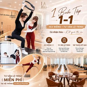 La Bella Pilates - 1 Buổi Tập 1-1 HLV Riêng + Tư Vấn Lộ Trình