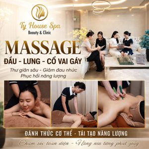 Ty House Spa - Massage Trị Liệu Chuyên Sâu Đầu, Cổ, Vai, Gáy, Lưng