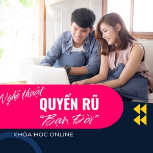 TT Milan Academy - Khóa Học Online Nghệ Thuật Quyến Rũ Bạn Đời