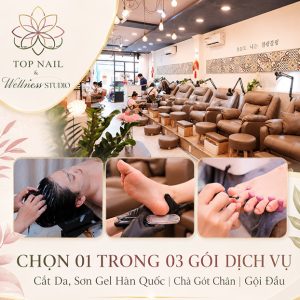 Top Nail Q1 - Cắt Da, Sơn Gel Hàn Quốc/ Chà Gót Chân/ Gội Đầu