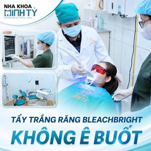 Nha Khoa Minh Tỷ - Tẩy Trắng Răng Bleachbright Không Ê Buốt