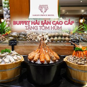Saigon Prince - Buffet Hải Sản Cao Cấp, Tặng Tôm Hùm